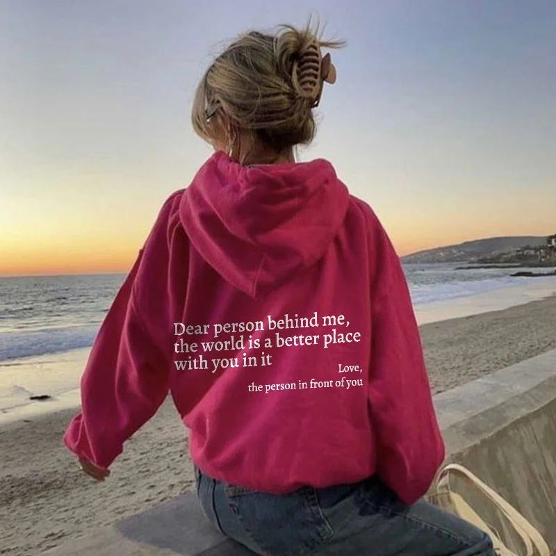 Dear Person Behind Me,the World Is A Better Place,with You In It,love,the Person In Front Of You,Women's Plush Letter Printed Kangaroo Pocket Drawstring Printed Hoodie Unisex Trendy Hoodies - FlexFinds